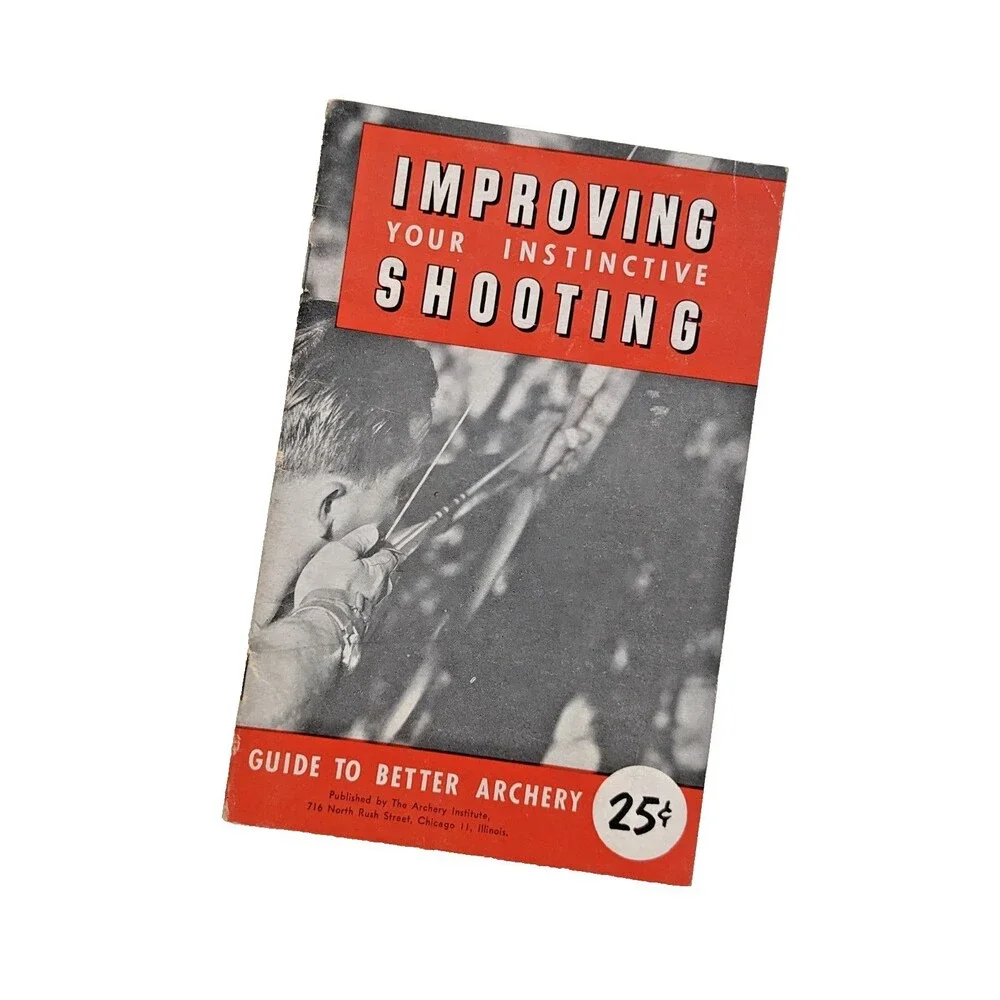 Improving Your Instinctive Shooting Booklet Archery Institute Chicago VTG c1950s